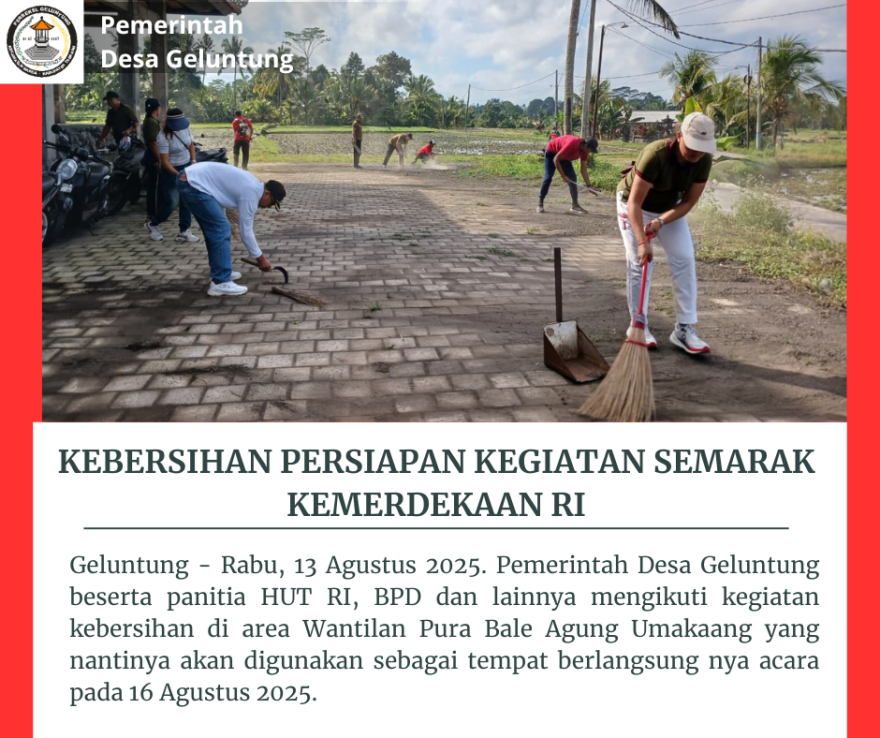 KEBERSIHAN PERSIAPAN KEGIATAN SEMARAK KEMERDEKAAN 