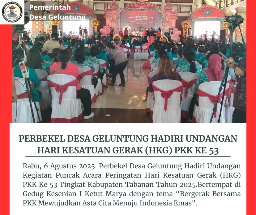 PERBEKEL DESA GELUNTUNG HADIRI UNDANGAN HARI KESATUAN GERAK (HKG) PKK Ke 53