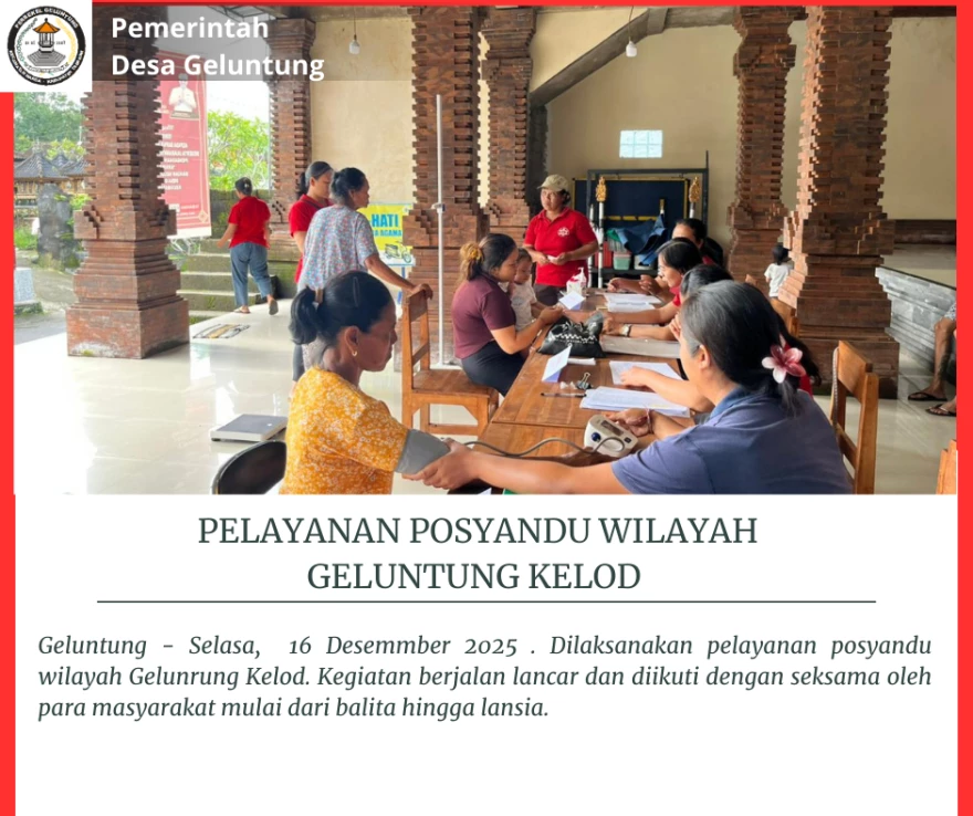 Pelayanan Posyandu Di Wilayah Geluntung Kelod